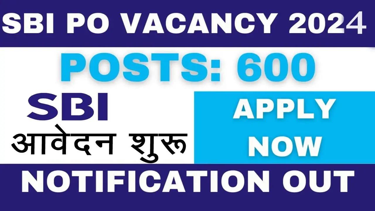 SBI PO Recruitment 2024, Vaccancy, SBI Probationary Officers, SBI PO form Apply